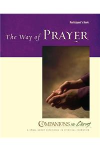 Way of Prayer Participant's Book: Companions in Christ