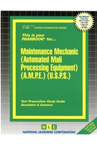 Maintenance Mechanic (Automated Mail Processing Equipment)(Usps)