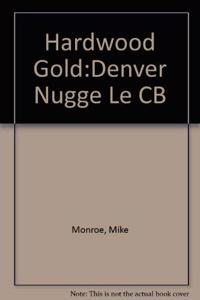 Hardwood Gold:Denver Nugge Le CB