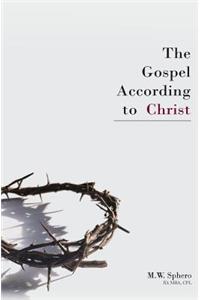 The Gospel According to Christ