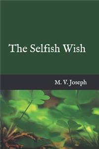 Selfish Wish