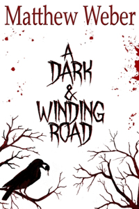 Dark and Winding Road