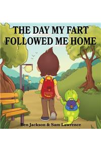 Day My Fart Followed Me Home
