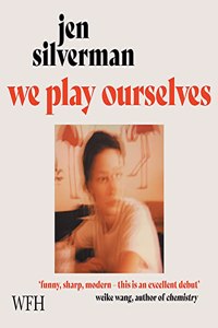 We Play Ourselves