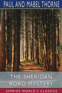 Sheridan Road Mystery (Esprios Classics)