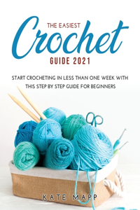 The Easiest Crochet Guide 2021