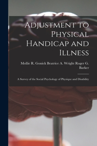 Adjustment to Physical Handicap and Illness