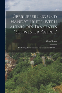 Überlieferung Und Handschriftenverhältnis Des Traktates 