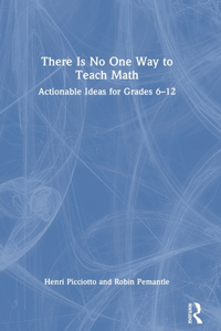 There Is No One Way to Teach Math