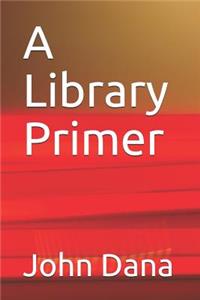A Library Primer