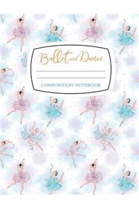 Ballet and Dance Composition Notebook