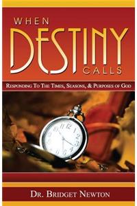 When Destiny Calls