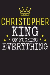 CHRISTOPHER - King Of Fucking Everything