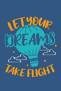 Let Your Dreams Take Flight