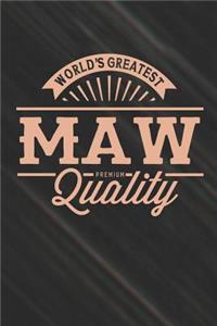 World's Greatest Maw Premium Quality