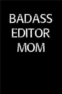 Badass Editor Mom