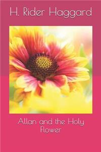 Allan and the Holy Flower