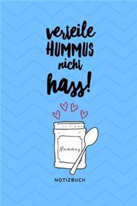 Verteile Hummus Nicht Hass Notizbuch