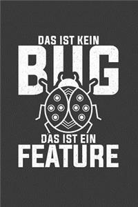 Das ist kein Bug das ist ein Feature