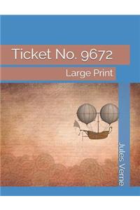 Ticket No. 9672