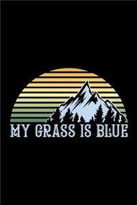 My Grass is Blue