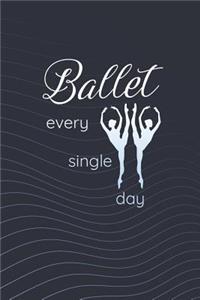 Ballet Every Single Day