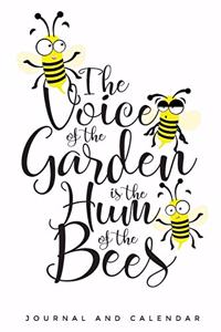 The Voice of the Garden Is the Hum of the Bees