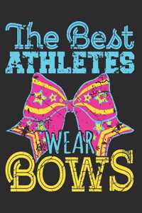 The Best Athletes Wear Bows