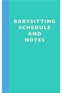 Babysitting Schedule and Notes