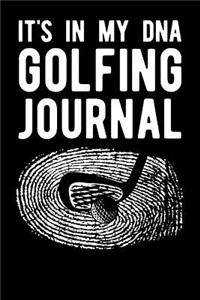 It's in My DNA Golfing Journal