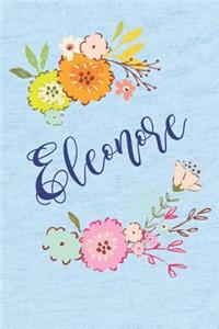 Eleonore: Personalized Name and Floral Design on Calm Sky Blue Pattern, Lined Paper Note Book For Girls To Draw, Sketch & Crayon or Color (Kids Teens and Adul