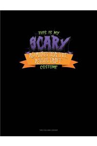This Is My Scary Administrative Assistant Costume