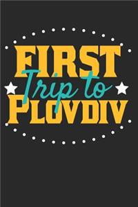 First Trip To Plovdiv