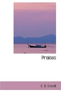 Praises