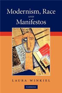 Modernism, Race and Manifestos