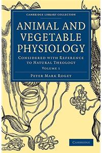 Animal and Vegetable Physiology