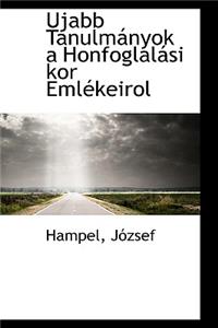 Ujabb Tanulm Nyok a Honfoglal Si Kor Eml Keirol