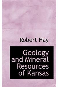 Geology and Mineral Resources of Kansas