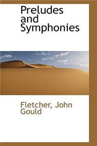 Preludes and Symphonies