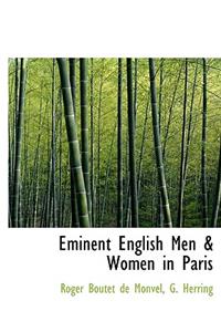Eminent English Men & Women in Paris