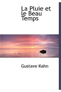 La Pluie Et Le Beau Temps
