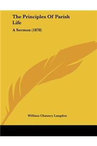 The Principles Of Parish Life