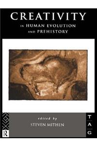 Creativity in Human Evolution and Prehistory