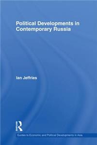 Political Developments in Contemporary Russia