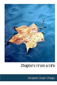 Chapters from a Life