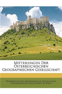 Mitteilungen Der Osterreichischen Geographischen Gesellschaft, Dreissigster Band