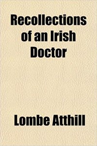 Recollections of an Irish Doctor