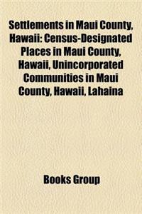 Settlements in Maui County, Hawaii