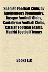 Spanish Football Clubs by Autonomous Community