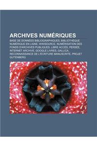 Archives Numeriques: Base de Donnees Bibliographiques, Bibliotheque Numerique En Ligne, Wikisource, Numerisation Des Fonds D'Archives Publi